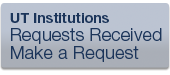 UT Institutions Requests Received Make a Request