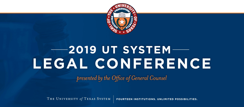 2019 UT System Legal Conference