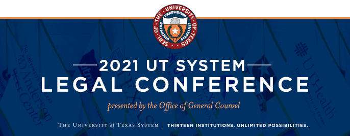 2021 UT System Legal Conference