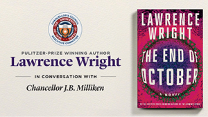 Lawrence Wright In Conversation with Chancellor Milliken
