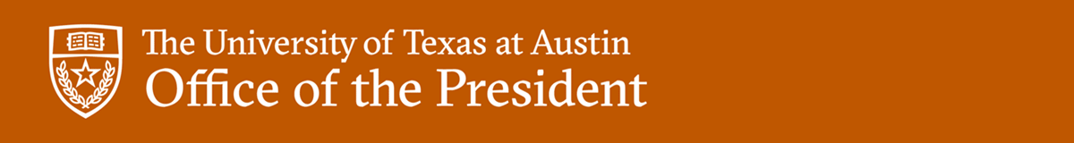 Header: The University of Texas at Austin, Office of the President